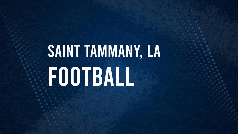 How to Watch Saint Tammany Parish, LA High School Football Games Streaming Live – August 23-26