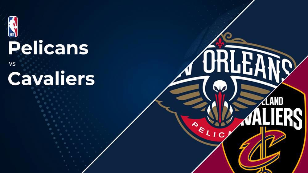 Cavaliers vs. Pelicans Tickets Available – Wednesday, Nov. 6