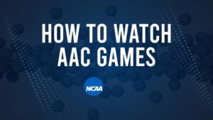 How to Watch AAC College Basketball Games - Friday, November 8