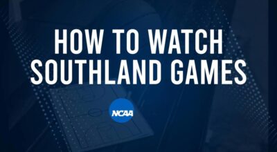 How to Watch Southland College Basketball Games - Saturday, November 23