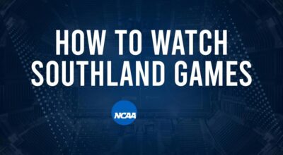 How to Watch Southland College Basketball Games - Tuesday, November 19