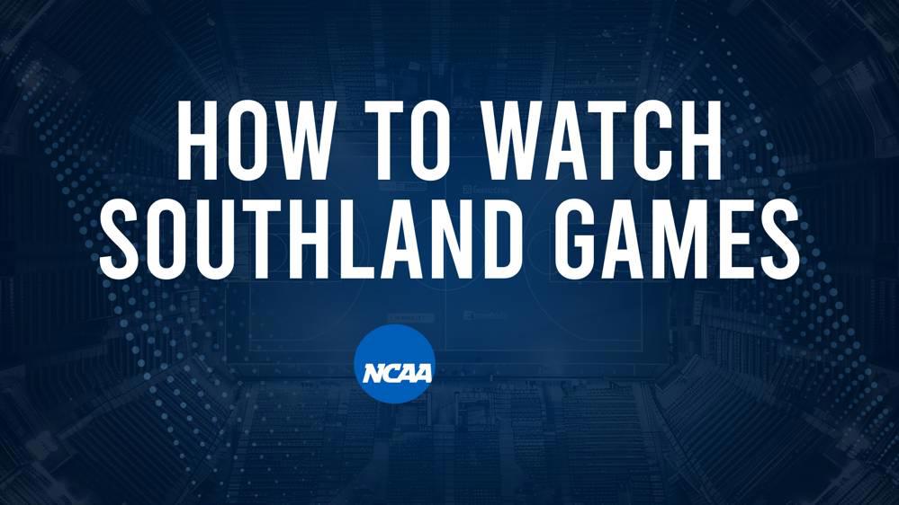 How to Watch Southland College Basketball Games - Tuesday, November 19