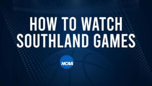 How to Watch Southland College Basketball Games - Wednesday, November 20