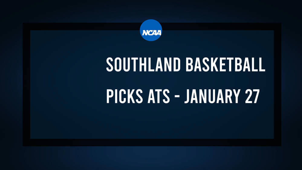 College Basketball Picks Against the Spread: Southland Games Today, January 27