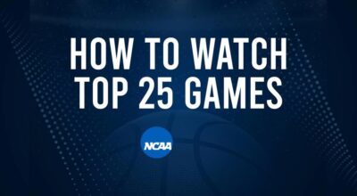 How to Watch Top 25 College Basketball Games - Wednesday, January 22