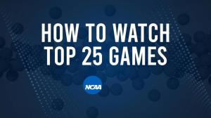 How to Watch Top 25 College Basketball Games - Saturday, February 22