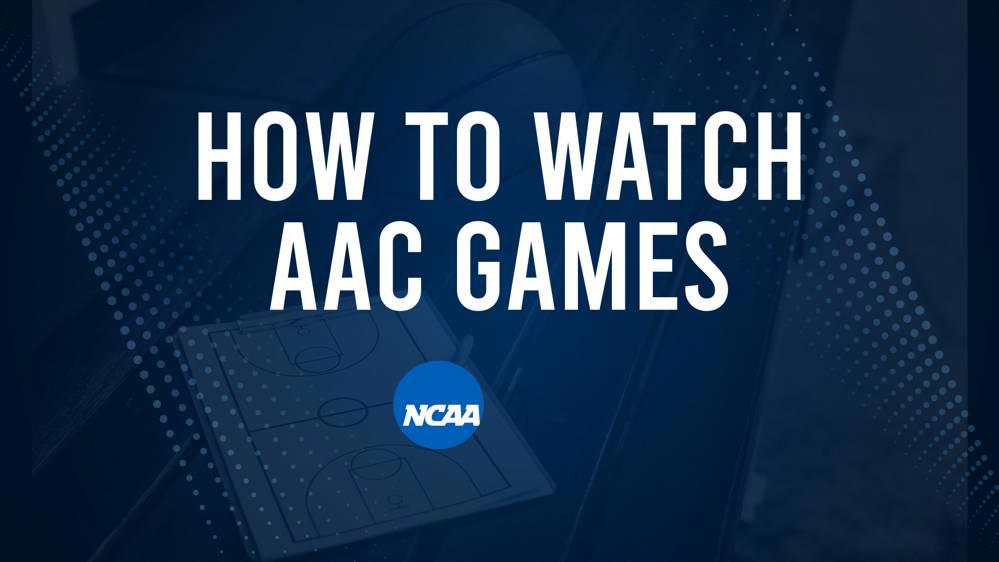 How to Watch AAC College Basketball Games - Saturday, March 1